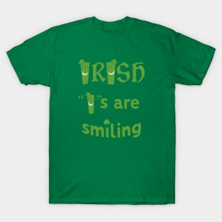 Irish "I"s are smiling T-Shirt